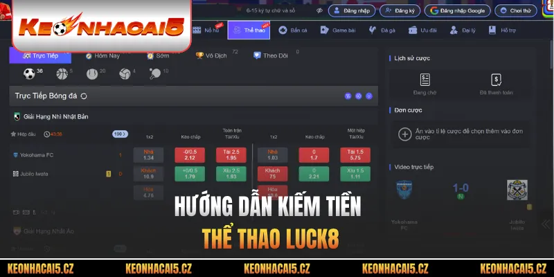 Hướng dẫn kiếm tiền thể thao Luck8