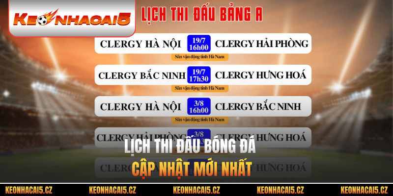 Lịch thi đấu bóng đá cập nhật mới nhất