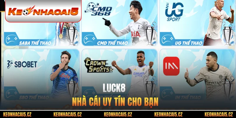 Luck8 nhà cái uy tín cho bạn
