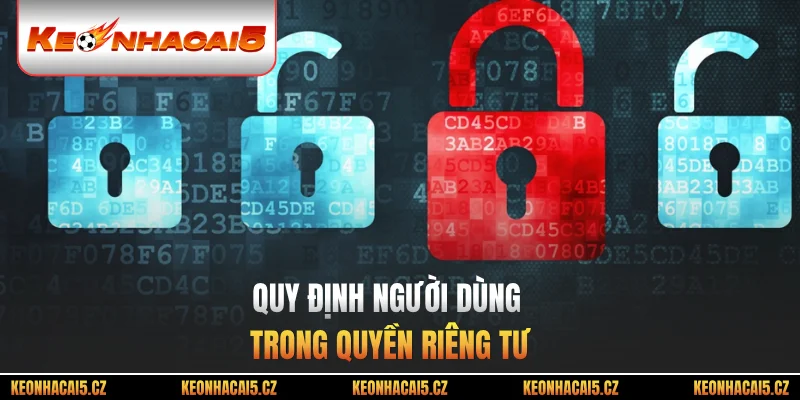 Quy định người dùng trong quyền riêng tư