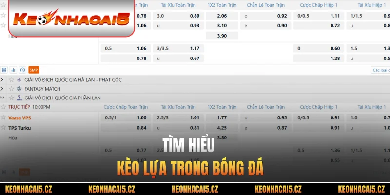 Tìm hiểu kèo lựa trong bóng đá