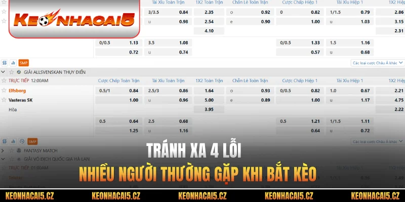 Tránh xa 4 lỗi nhiều người thường gặp khi bắt kèo